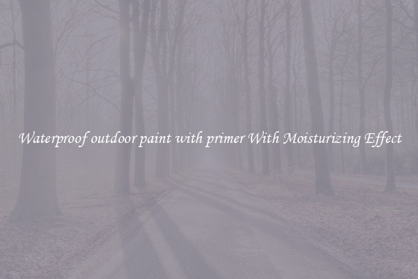 Waterproof outdoor paint with primer With Moisturizing Effect