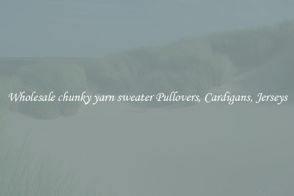 Wholesale chunky yarn sweater Pullovers, Cardigans, Jerseys