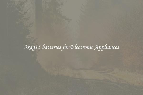3xag13 batteries for Electronic Appliances