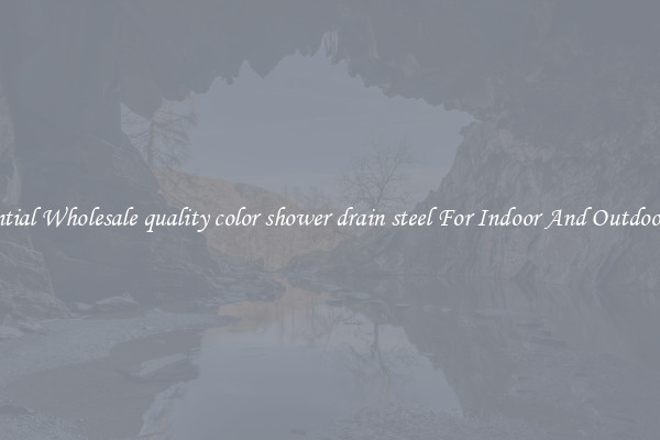 Essential Wholesale quality color shower drain steel For Indoor And Outdoor Use