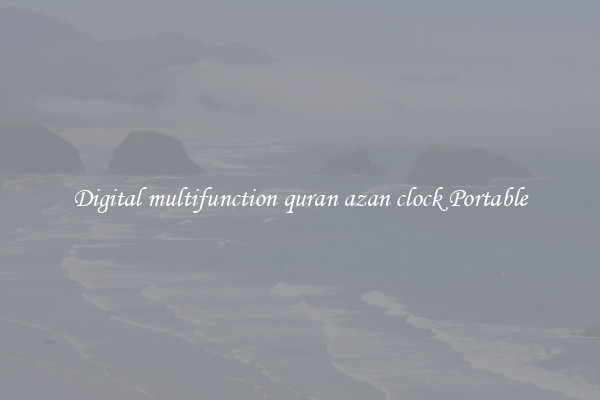 Digital multifunction quran azan clock Portable