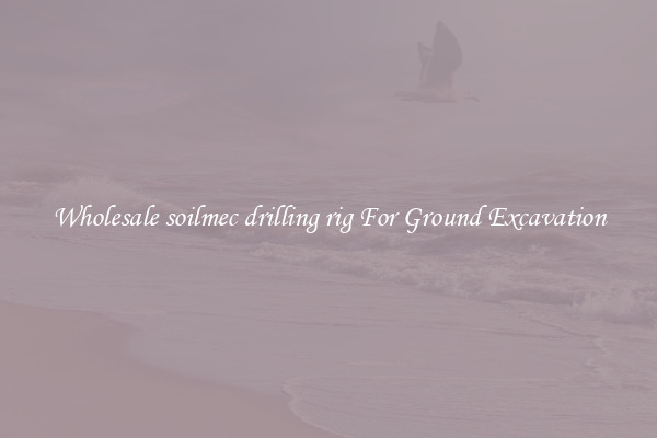 Wholesale soilmec drilling rig For Ground Excavation